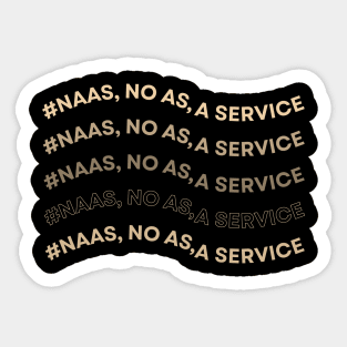 Naas-No-As-A-Service Sticker